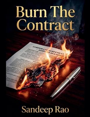 Burn The Contract - Sandeep Rao - cover