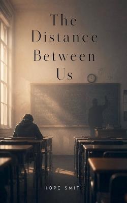 The Distance Between Us - Hope Smith - cover