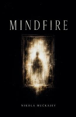 Mindfire - Nikola Muckajev - cover