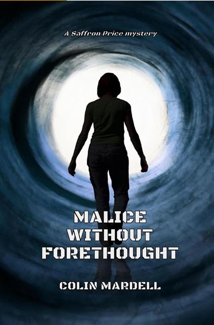 Malice Without Forethought
