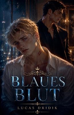 Blaues Blut - Lucas Dridik - cover