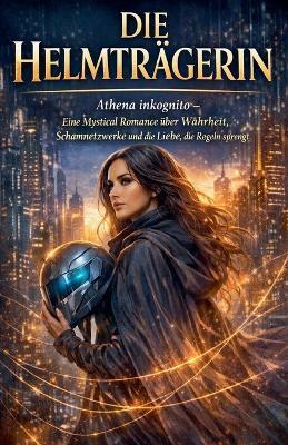 Die Helmträgerin - Flora Honeycutt - cover