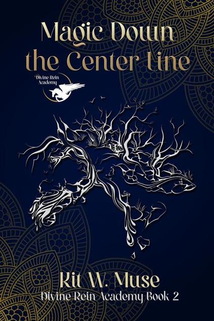 Magic Down The Center Line - Kit W Muse - ebook