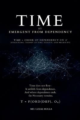 Time as Emergent from Dependency - MD Uzzal Molla - cover