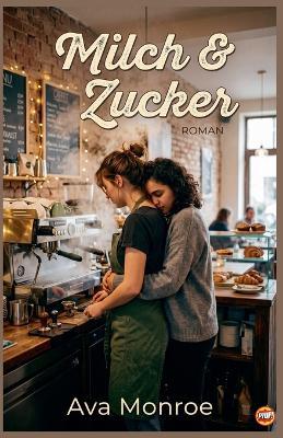 Milch & Zucker - Ava Monroe - cover