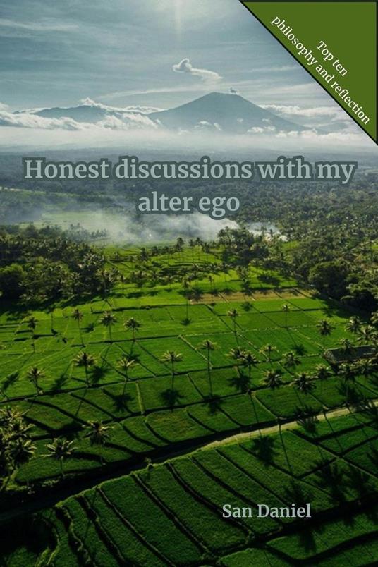 Honest discussions with my alter ego