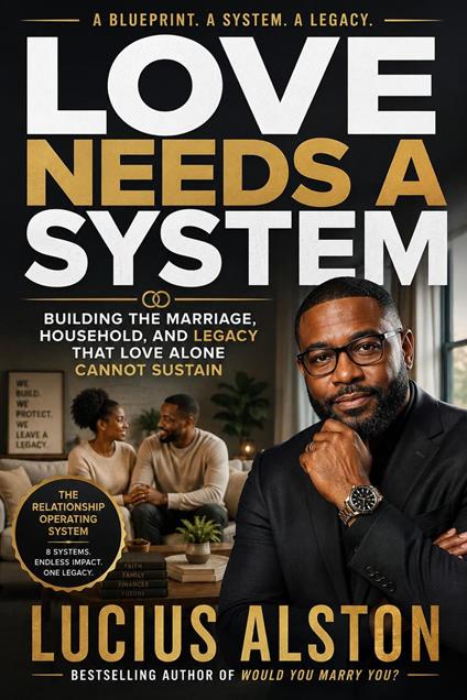 Love Needs A System