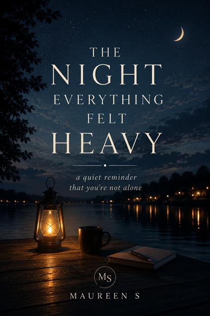 The Night Everything Felt Heavy
