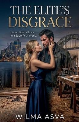 The Elite's Disgrace - Wilma Asva - cover