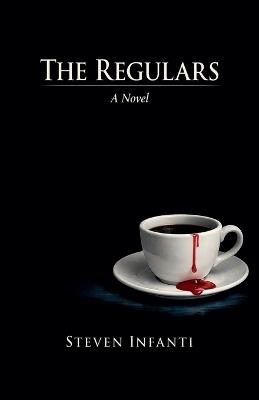 The Regulars - Steven Infanti - cover
