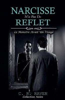 Narcisse n'a pas de reflet - C R Raven - cover