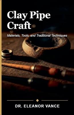 Clay Pipe Craft - Eleanor Vance - cover