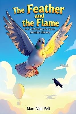 The Feather and the Flame - Marc Van Pelt - cover