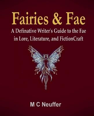 Fairies & Fae - M C Neuffer - cover