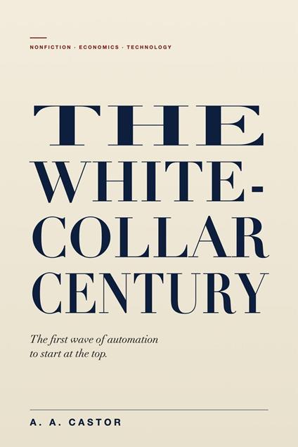 The White-Collar Century