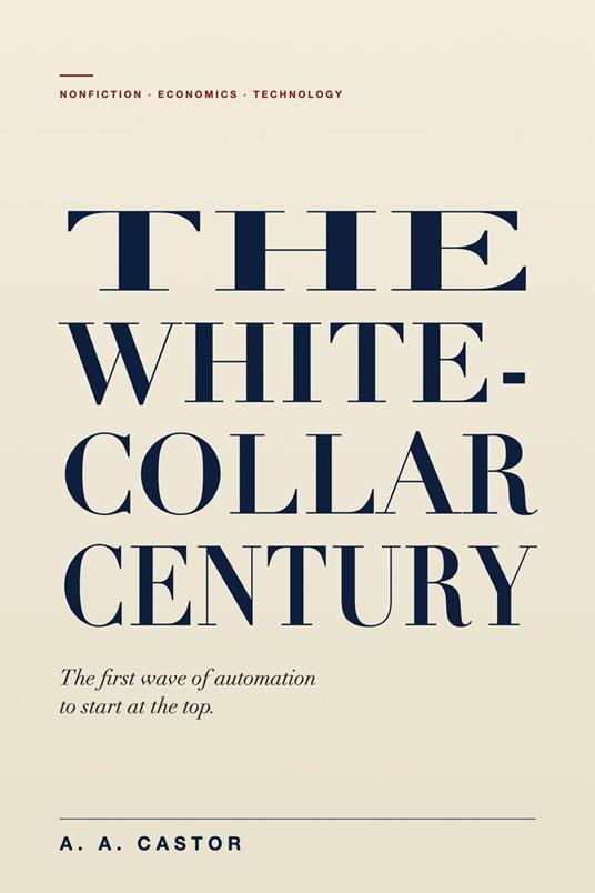 The White-Collar Century