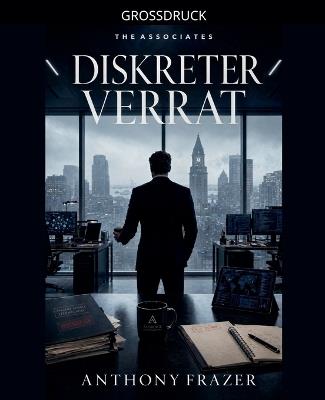 Diskreter Verrat - Anthony Frazer - cover