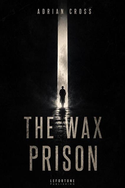 The Wax Prision