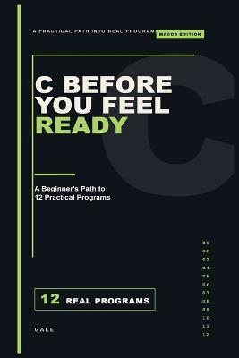 C Before You Feel Ready-mac - Gale - cover