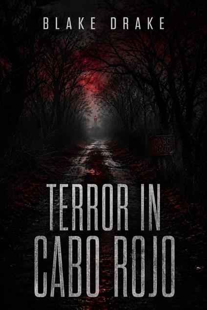 Terror in Cabo Rojo