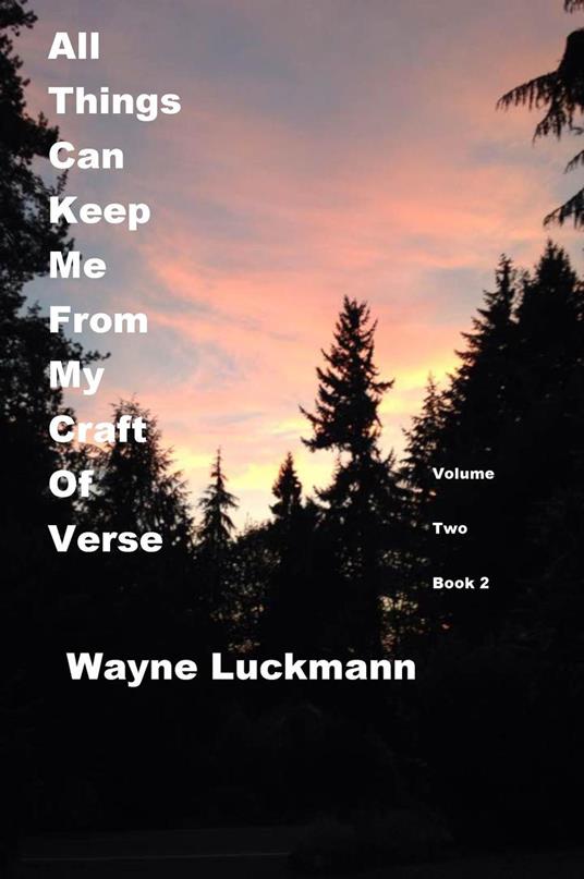 All Things Can Tempt Me From My Craft Of Verse