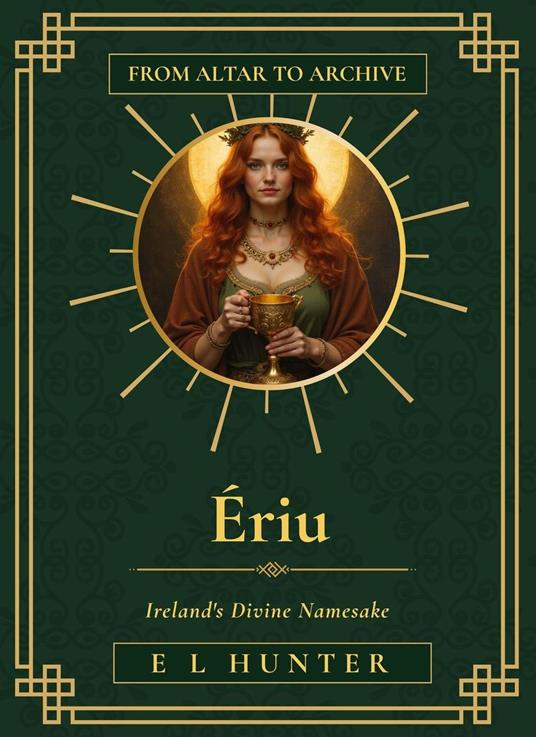 Ériu: Ireland's Divine Namesake