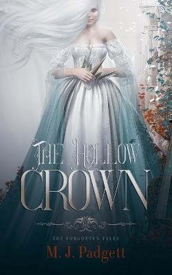 The Hollow Crown - M J Padgett - cover