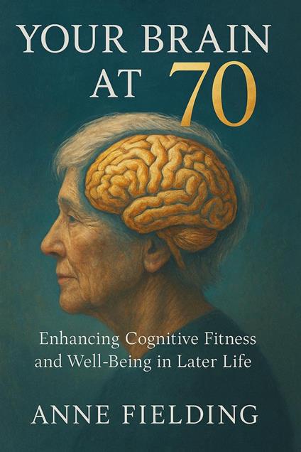 Your Brain at 70