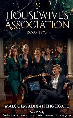 Housewives Association Book Two - Malcom Adrian Highgate - cover