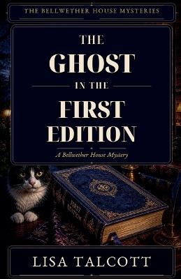 The Ghost in the First Edition - Lisa Talcott - cover