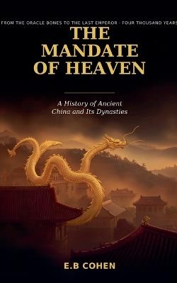 The Mandate of Heaven - E B Cohen - cover