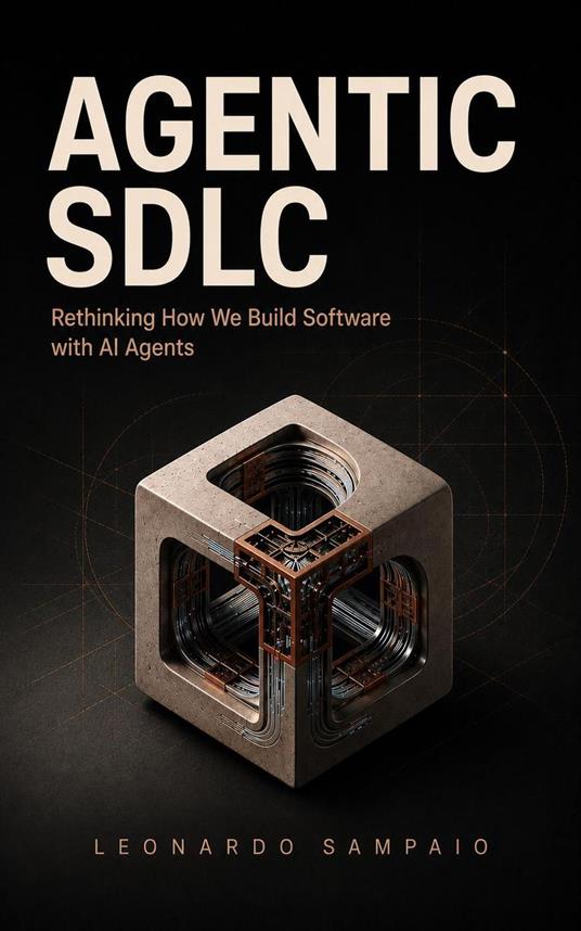 Agentic SDLC: Rethinking How We Build Software with AI Agents