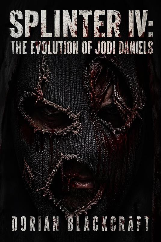 Splinter IV: The Evolution Of Jodi Daniels