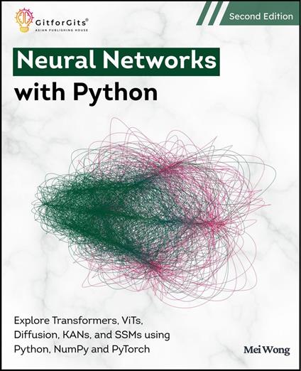 Neural Networks with Python, Second Edition