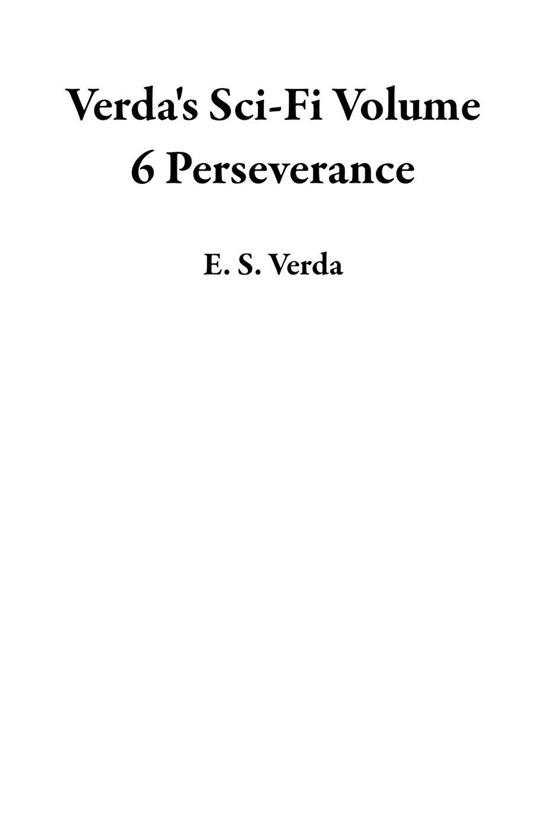 Verda's Sci-Fi Volume 6 Perseverance