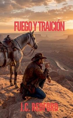 Fuego y Traición - Jc Redford - cover