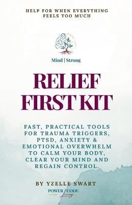 Mind Strong Relief First Kit - Yzelle Swart - cover