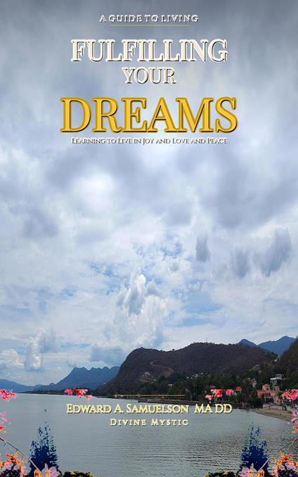 FULFILLING YOUR DREAMS