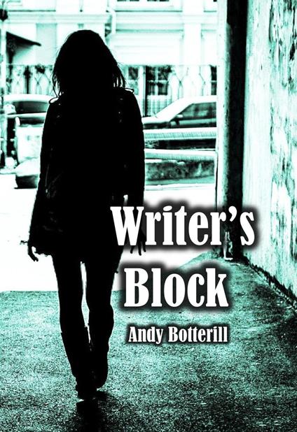 Writer's Block - Andy Botterill - ebook