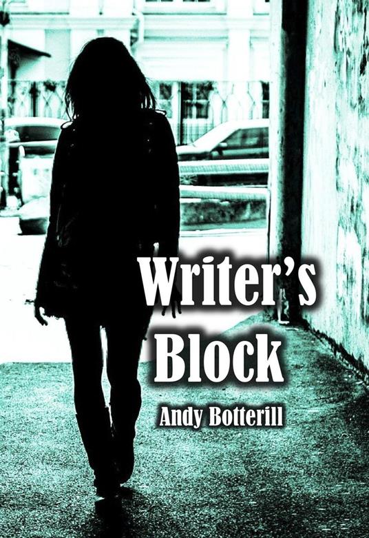 Writer's Block - Andy Botterill - ebook
