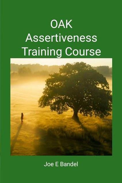 OAK Assertiveness Training Course