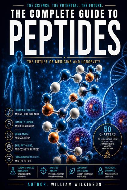 The Complete Guide to Peptides