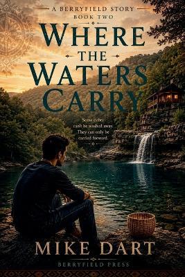 Where the Waters Carry - Mike Dart - cover