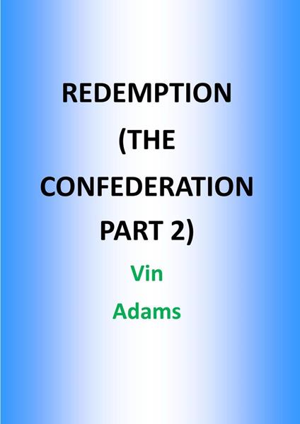 Redemption (The Confederation Part 2)