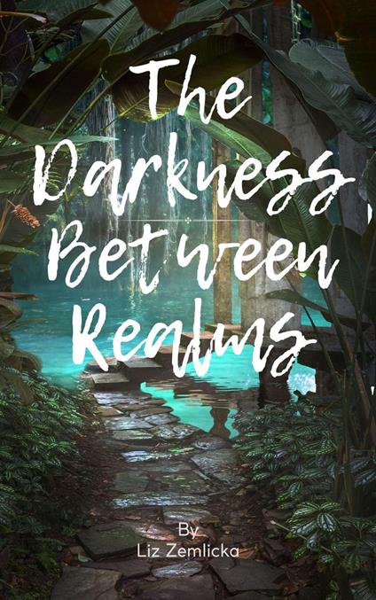 The Darkness Between Realms