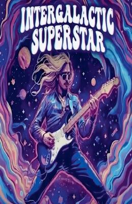 Intergalactic Superstar - Ivan Beecroft - cover