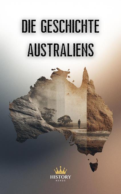 Die Geschichte Australiens