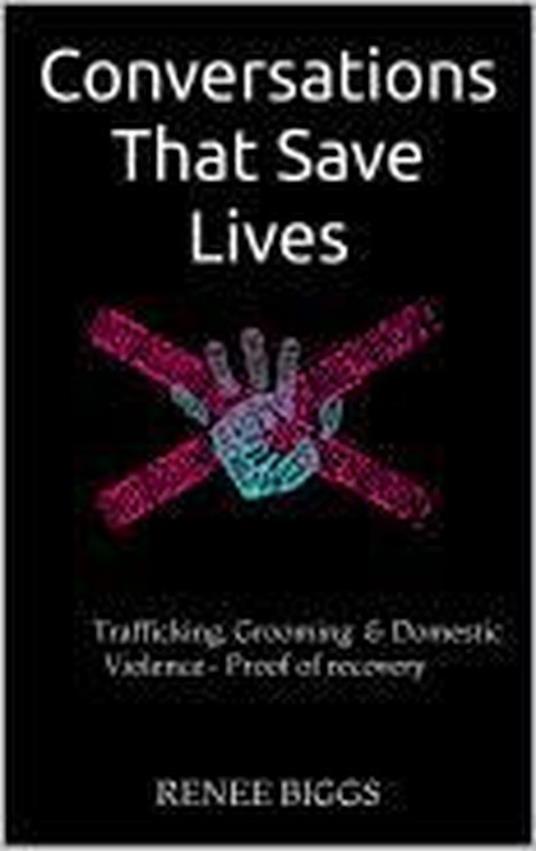 Conversations That Save Lives- Trafficking, Grooming, & Domestic Violence