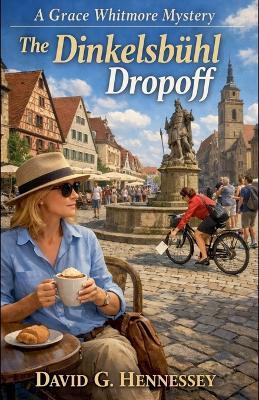 The Dinkelsbuhl Dropoff - David G Hennessey - cover