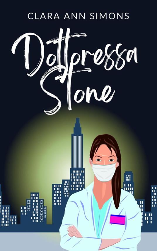 Dottoressa Stone - Clara Ann Simons - ebook